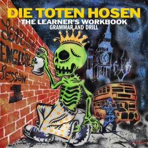 DIE TOTEN HOSEN - The Learner_s workbook